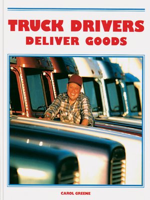 cover image of Truck Drivers Deliver Goods